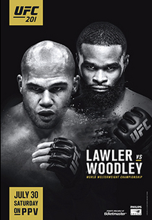 UFC 201: Lawler vs. Woodley - UFC Event Poster (July 30, 2016)