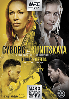 UFC 222: Cyborg vs. Kunitskaya - UFC Event Poster (March 03, 2018)